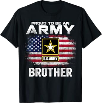 Proud To Be An Army Brother With American Flag Gift Veteran T-Shirt