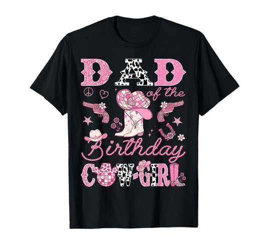 Dad Of The Birthday CowGirl Pink Disco Rodeo Dad T-Shirt
