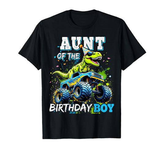 Aunt of the Birthday Boy Monster Truck Dinosaur Party T Rex T-Shirt