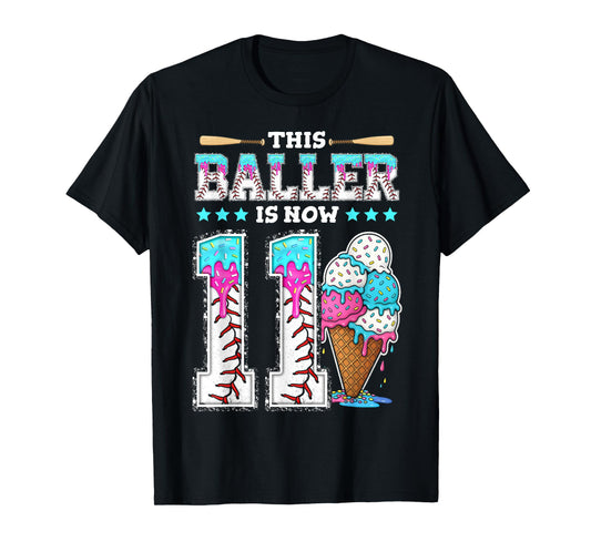 Baller Is Now 11 Year Ice Cream Drip 11th Birthday Baseball T-Shirt