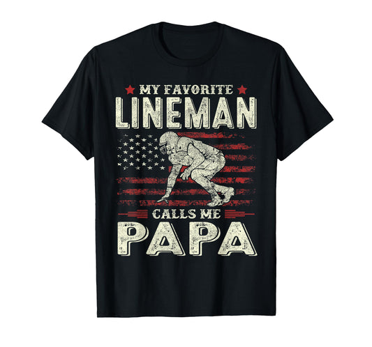 Father's Day Favorite Lineman Calls Me Papa US Flag Football T-Shirt