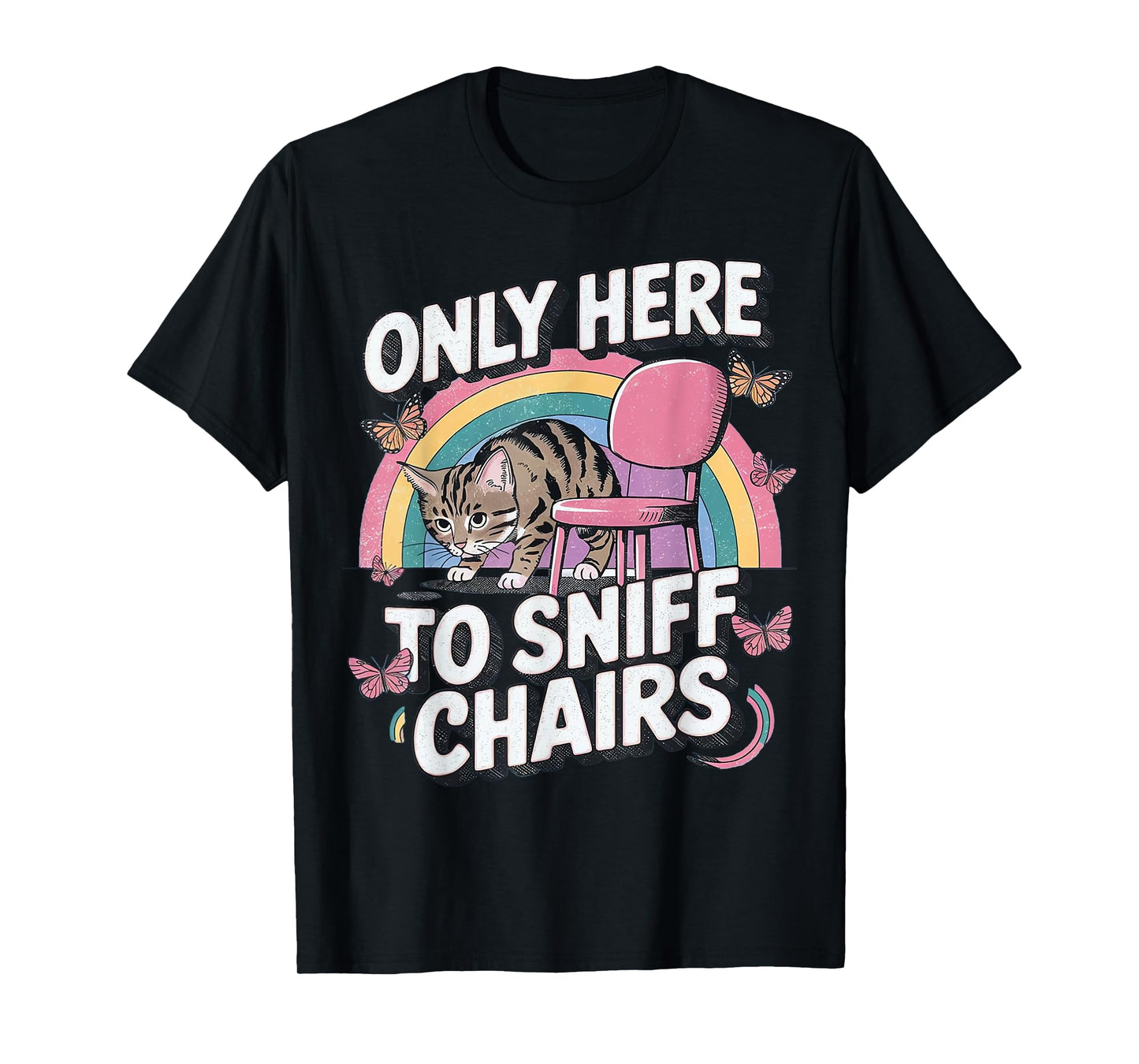 Funny Embarrassing Inappropriate Only Here to Sniff Chair T-Shirt
