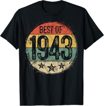 Best Of 1943 82nd Birthday Gifts For Men Women 82 Year Old T-Shirt