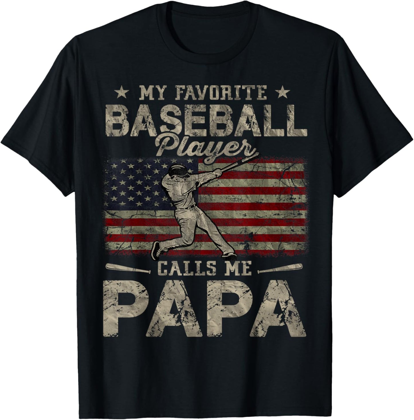 My Favorite Baseball Player Calls Me Papa Father's Day T-Shirt