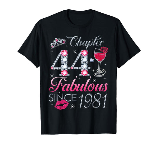 Chapter 44 Fabulous Since 1981 44th Birthday Gift For Women T-Shirt