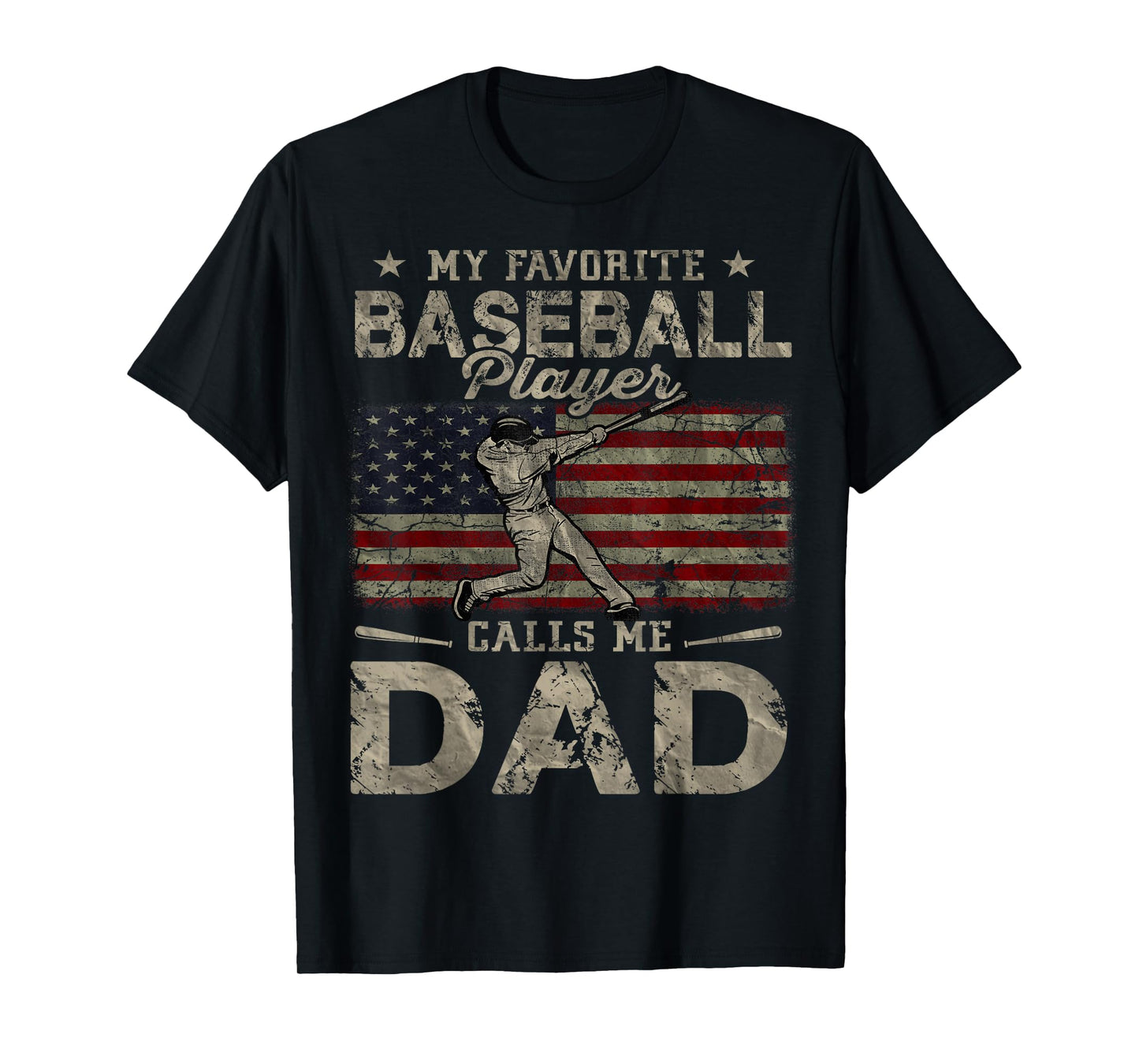 My Favorite Baseball Player Calls Me Dad Father's Day T-Shirt