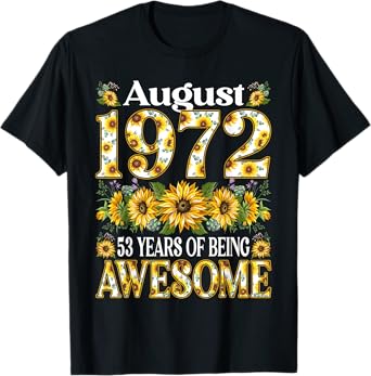 53 Year Old Floral August 1972 53rd Birthday Women Apparel T-Shirt