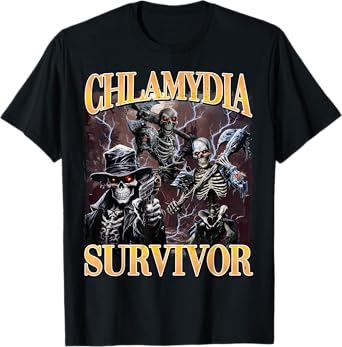 Chlamydia Survivor Funny Hard Skeleton Meme T-Shirt