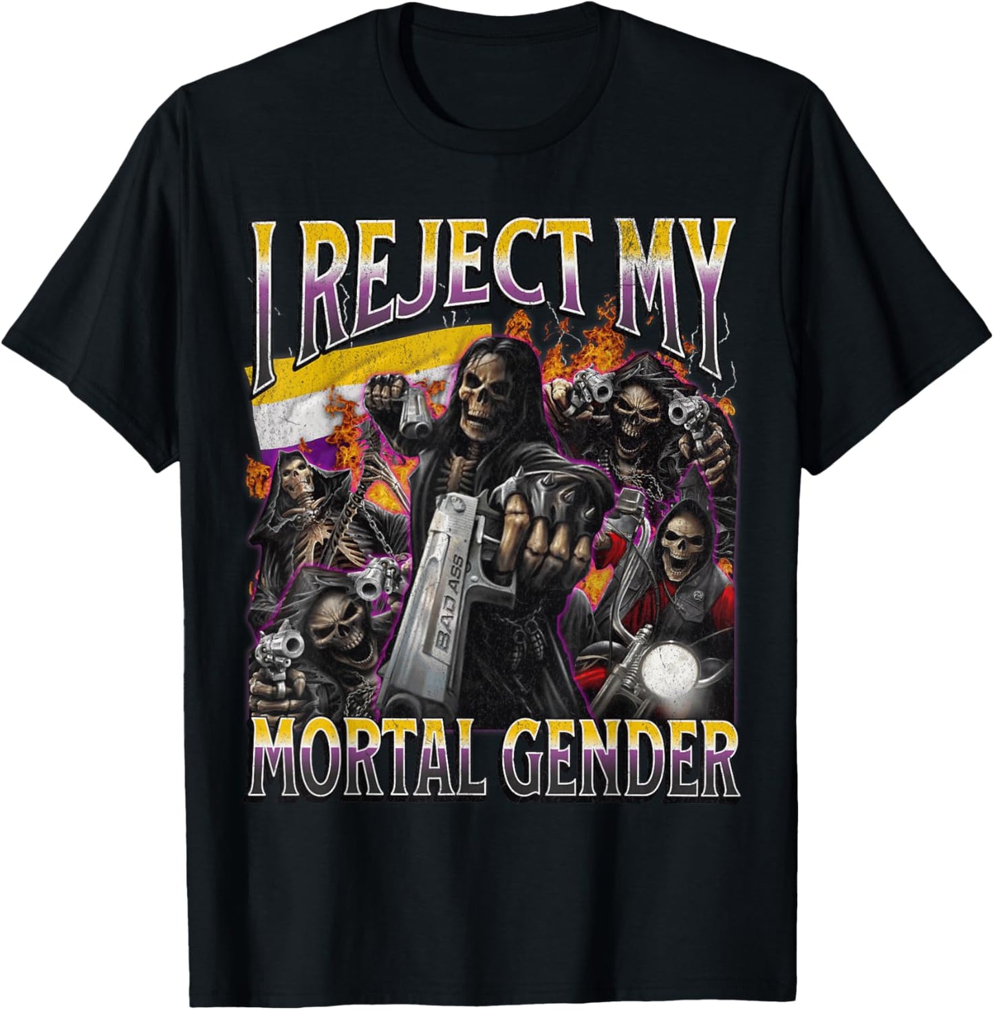 I Reject My Mortal Gender Funny Nonbinary Hard Skeleton Meme T-Shirt