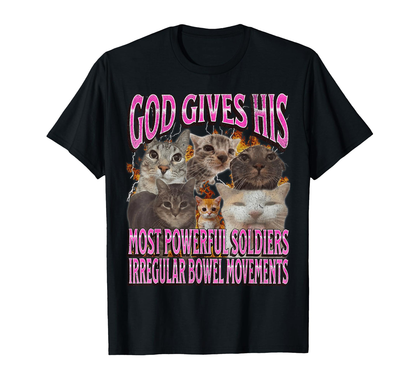 Gods Most Powerful Irregular Bowel Movements Funny Cat Meme T-Shirt