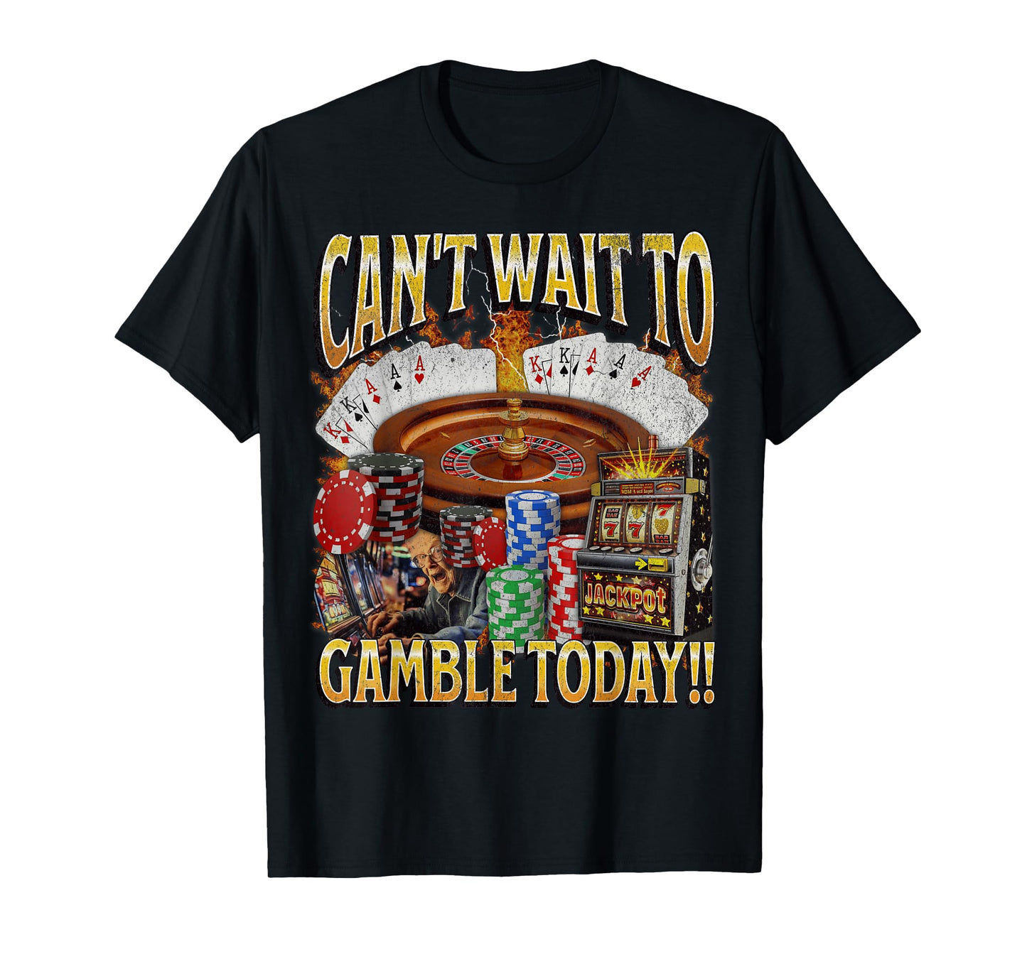 Can't Wait Funny Unhinged Gambling Bootleg Graphic T-Shirt