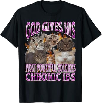 God Gives His Most Powerful IBS Funny Cat Meme Bootleg T-Shirt