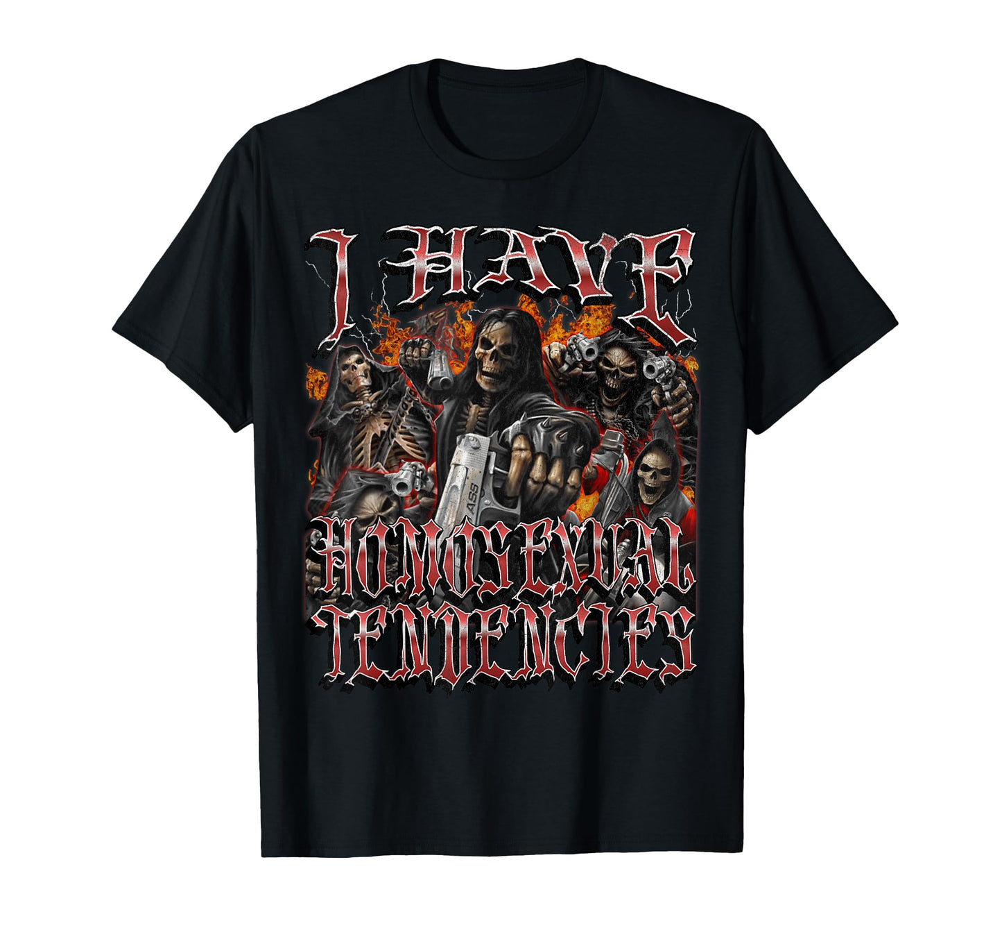 I Have Homosexual Tendencies Funny Hard Skeleton Bootleg T-Shirt
