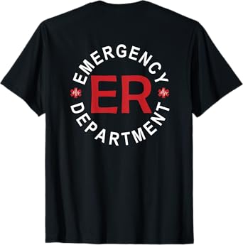 Emergency Department Emergency Room Nurse ER Nurse Back Of T-Shirt