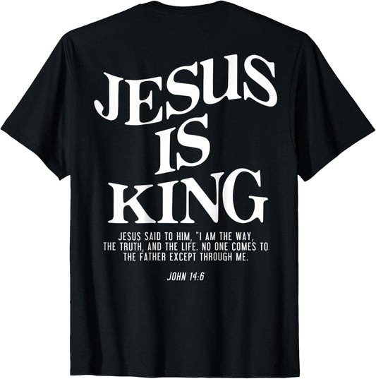 Jesus Is King Jesus John 14:6 Costume Christian (On Back) T-Shirt