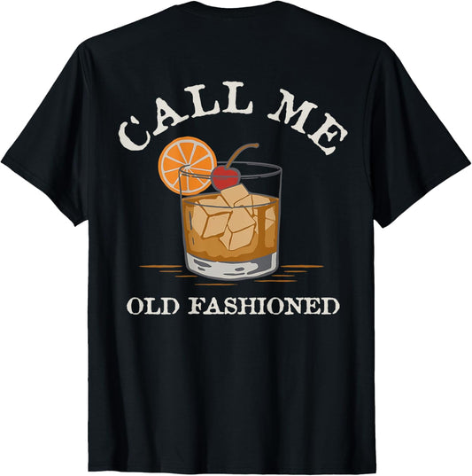 Call Me Old-Fashioned Cocktail Recipe Drinking Lover Vintage T-Shirt