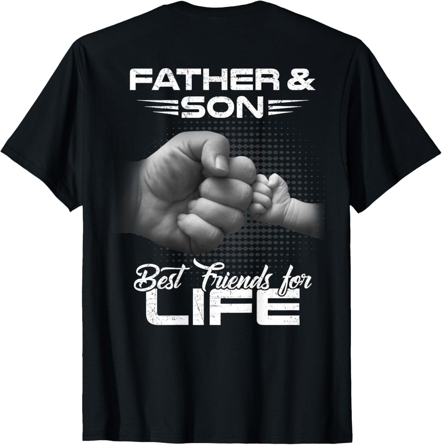 Father & Son Best Friends For Life Matching Father's Day T-Shirt