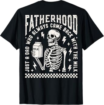 Fatherhood Just a Dad Who Came Back With the Milk Back Print T-Shirt