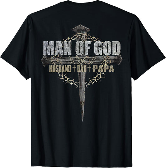 Man of God Husband Dad Papa Christian Cross Father's Day T-Shirt