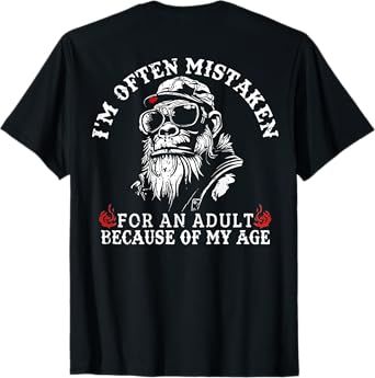 I'm Often Mistaken For An Adult Because Of My Age Monkey T-Shirt