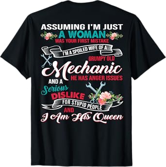 I'm A Spoiled Wife Of A Grumpy Old Mechanic T-Shirt