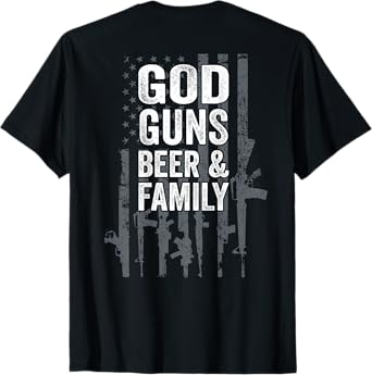 GOD GUNS BEER & FAMILY - USA Flag Drinking Gift - ON BACK T-Shirt