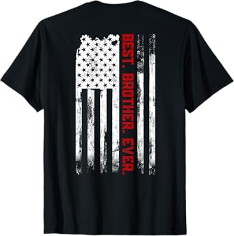 Best Brother Ever American USA flag Father’s Day for Brother Women Men T-Shirt