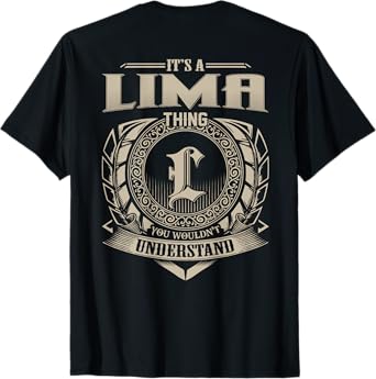 It's A LIMA Thing You Wouldn't Understand Funny Family Name T-Shirt