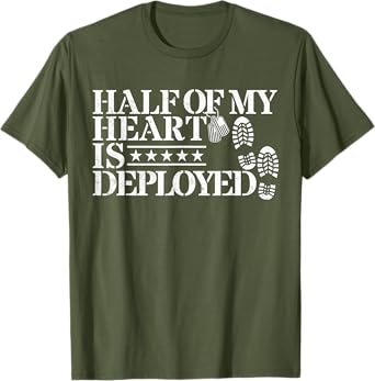 Half Of My Heart Is Deployed Husband Wife Deployment Gifts T-Shirt