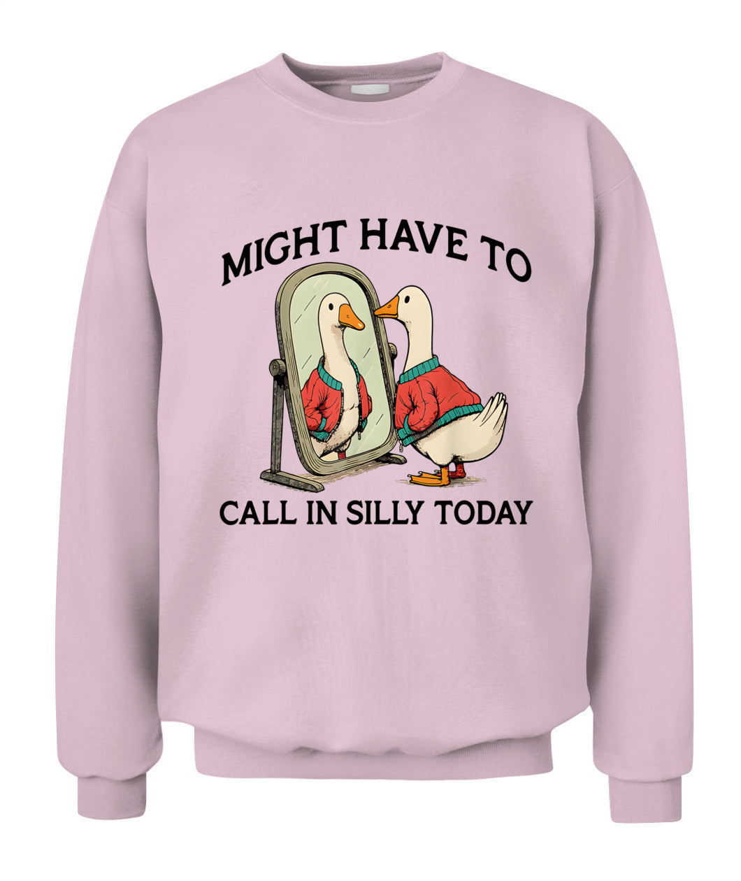 Goose Might Have To Call In Silly Today T-Shirt