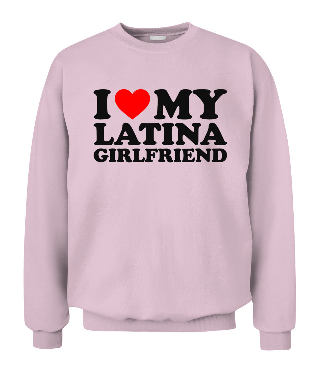 I Love My Latina Girlfriend T-Shirt